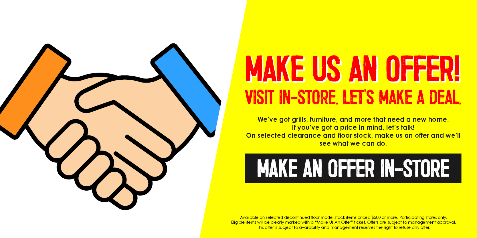 Make Us An Offer | Visit In-store